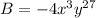 B=-4x^3y^{27}