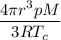 \dfrac{4\pi r^3pM}{3RT_c}