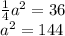 \frac{1}{4}a^2=36 \\ a^2=144