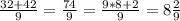 \frac{32+42}{9} = \frac{74}{9} = \frac{9*8+2}{9} = 8 \frac{2}{9}