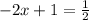 -2x+1= \frac{1}{2}