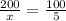 \frac{200}{x} = \frac{100}{5}