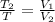 \frac{T_{2}}{T} = \frac{V_{1}}{V_{2}}