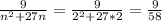 \frac{9}{n^2+27n}=\frac{9}{2^2+27*2}=\frac{9}{58}