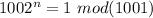 1002^n=1 \ mod(1001)