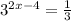 3^{2x-4} = \frac{1}{3}