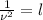 \frac{1}{\nu^2}=l\\&#10;