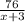 \frac{76}{x + 3}