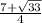 \frac{7+ \sqrt{33} }{4}