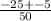 \frac{-25+-5}{50}