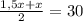 \frac{1,5x+x}{2} =30