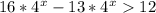 16* 4^{x}-13* 4^{x} 12