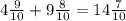 4\frac{9}{10} + 9\frac{8}{10} = 14\frac{7}{10}