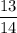 \displaystyle \frac{13}{14}