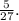 \frac{5}{27}.