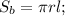 S_{b}=\pi rl;