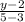 \frac{y-2}{5-3}