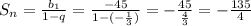 S_n = \frac{b_1}{1-q} = \frac{-45}{1-(- \frac{1}{3} )} = - \frac{45}{ \frac{4}{3} } = - \frac{135}{4}