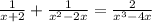 \frac{1}{x+2}+\frac{1}{x^2-2x}=\frac{2}{x^3-4x}