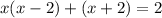 x(x-2)+(x+2)=2