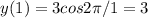 y(1)=3cos2 \pi /1=3