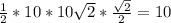 \frac{1}{2} * 10*10 \sqrt{2} * \frac{ \sqrt{2} }{2} =10