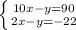 \left \{ {{10x - y=90} \atop {2x-y=-22}} \right.