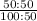 \frac{50 : 50}{100 : 50}