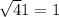 \sqrt{4} 1=1