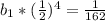 b_{1} *( \frac{1}{2}) ^{4} = \frac{1}{162}