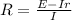 R= \frac{E-Ir}{I}