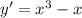 y'=x^3-x