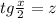 tg\frac{x}{2}=z