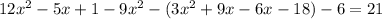 12x^2-5x+1-9x^2-(3x^2+9x-6x-18)-6=21