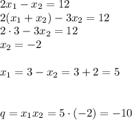 2x_1-x_2=12\\ 2(x_1+x_2)-3x_2=12\\ 2\cdot 3-3x_2=12\\ x_2=-2\\ \\ x_1=3-x_2=3+2=5\\ \\ \\ q=x_1x_2=5\cdot(-2)=-10