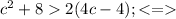 c^2+82(4c-4);<=