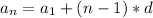 a_{n} = a_{1} + (n - 1) * d