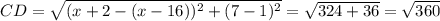 CD=\sqrt{(x+2-(x-16))^2+(7-1)^2}=\sqrt{324+36}=\sqrt{360}