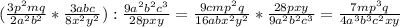 (\frac{3p^2mq}{2a^2b^2}*\frac{3abc}{8x^2y^2}):\frac{9a^2b^2c^3}{28pxy}=\frac{9cmp^2q}{16abx^2y^2}*\frac{28pxy}{9a^2b^2c^3}=\frac{7mp^3q}{4a^3b^3c^2xy}