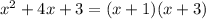 x^2+4x+3=(x+1)(x+3)