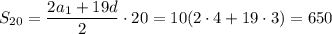 S_{20}=\dfrac{2a_1+19d}{2} \cdot 20=10(2\cdot4+19\cdot 3)=650