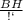 \frac{BH}{ВС}