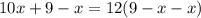 10x+9-x=12(9-x-x)