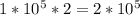 1*10^5*2=2*10^5