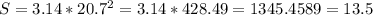 S=3.14* 20.7^{2}=3.14*428.49=1345.4589=13.5