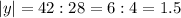 |y|=42:28=6:4=1.5