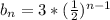 b_{n} = 3 * (\frac{1}{2} ) ^{n-1}