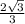 \frac{2 \sqrt{3} }{3}