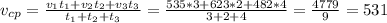 v_{cp}= \frac{v_1t_1+v_2t_2+v_3t_3}{t_1+t_2+t_3} = \frac{535*3+623*2+482*4}{3+2+4} = \frac{4779}{9} =531