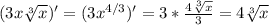 (3x \sqrt[3]{x})'=(3 x^{4/3})'=3* \frac{4 \sqrt[3]{x}}{3}=4 \sqrt[3]{x}